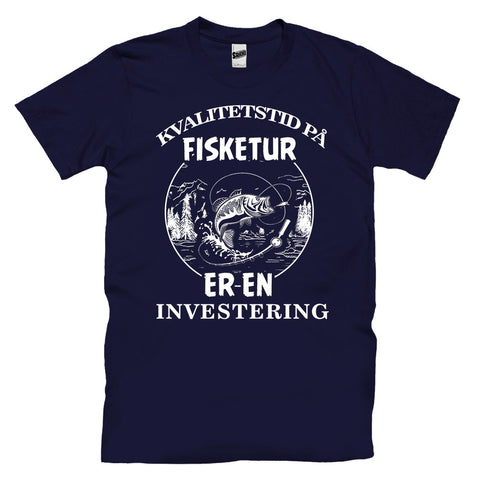 Kvalitetstid På Fisketur Er En Investering T-skjorte