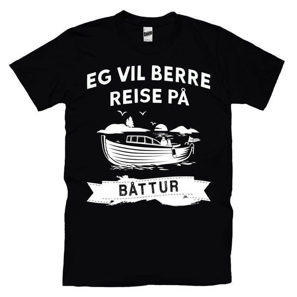 Eg Vil Berre Reise På Båttur T-skjorte