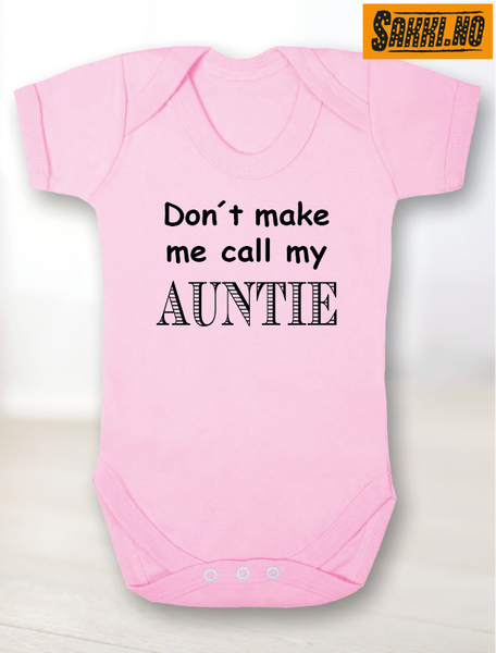 Don't Make Me Call My Auntie Body