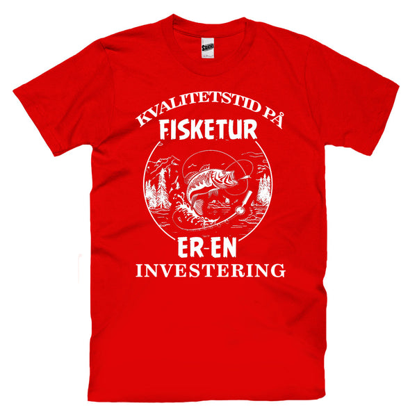 Kvalitetstid På Fisketur Er En Investering T-skjorte