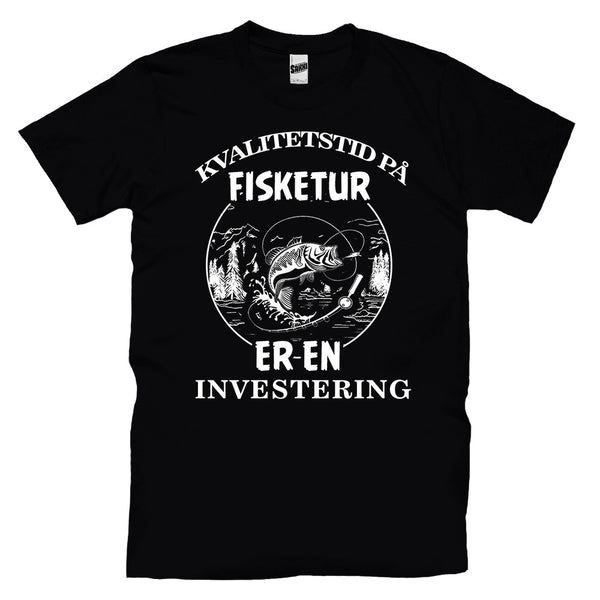 Kvalitetstid På Fisketur Er En Investering T-skjorte