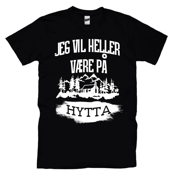 Jeg Vil Heller Være På Hytta T-skjorte