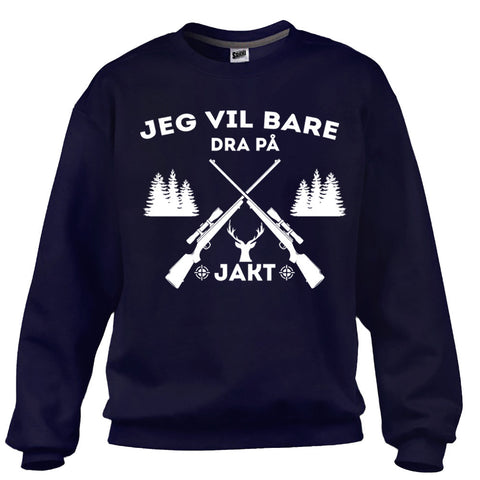 Jeg Vil Bare Dra På Jakt Genser