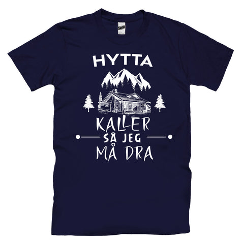 Hytta Kaller Så Jeg Må Dra T-skjorte
