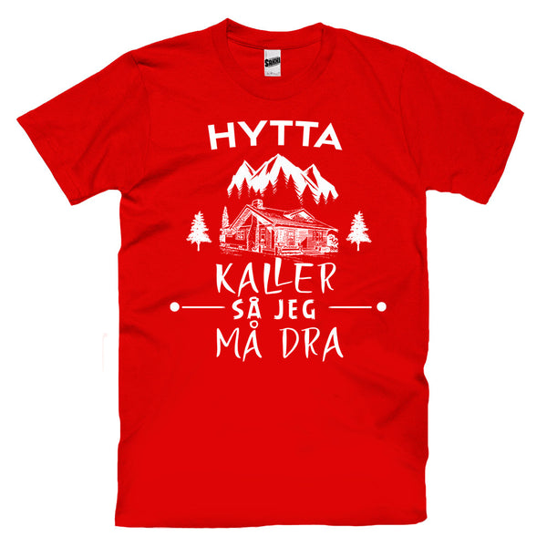 Hytta Kaller Så Jeg Må Dra T-skjorte