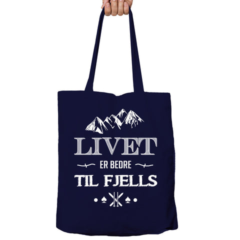 Livet Er Bedre Til Fjells Tote-Bag