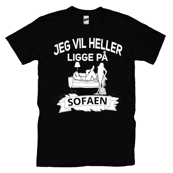 Jeg Vil Heller Ligge På Sofaen T-skjorte